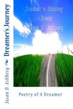 Dreamer's Journey: Poetry of A Dreamer