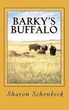 Barky's Buffalo: #4 - The Trip out West