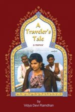A Traveler's Tale: a memoir