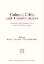 Cultural Crisis and Transformation: Exploring Archetypal Patterns in World News and Culture