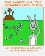 The Rabbit and The Resurrection Story