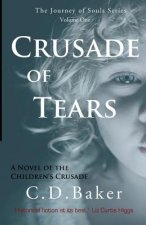 Crusade of Tears: A Novel of the Children's Crusade