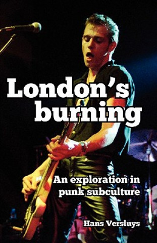 London's Burning: An Exploration in Punk Subculture