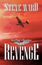 Test Pilot's Daughter: Revenge