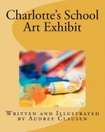 Charlotte's School Art Exhibit