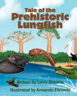 Tale of the Prehistoric Lungfish