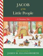 Jacob of the Little People: A Christmas Tale