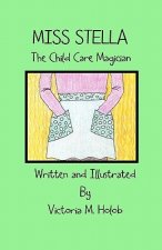 Miss Stella, The Child Care Magician