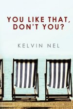 You Like That, Don't You?