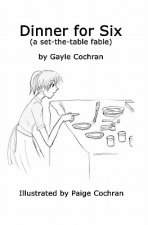 Dinner for Six: A set-the-table fable