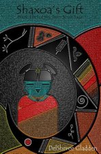 Shaxoa's Gift: Book Two in the Twin Souls Saga