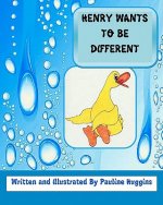 Henry Wants To Be Different