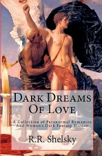 Dark Dreams Of Love
