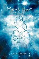 Mary's Heart Book 2: Book 2
