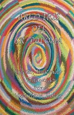 Arco Iris Del Sr. Paloma: the Spanish edition.