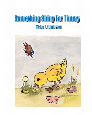 Something Shiny For Timmy