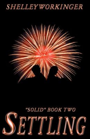 Settling: Solid, Book 2
