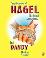The Adventures of Hagel the Hound: And Dandy the Cat 