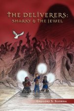 The Deliverers: Sharky and the Jewel