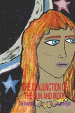 The Conjunction of the Sun and Moon: Book Two of 'The Seven Worlds'