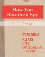How You Became a Spy: The Initiation