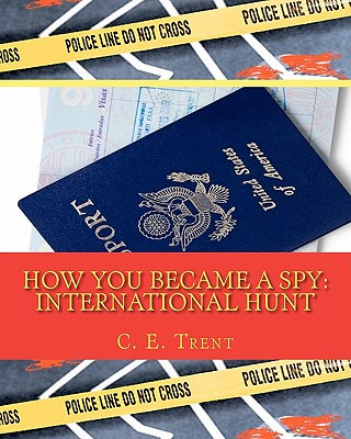 How You Became a Spy: International Hunt: International Hunt