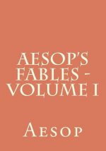 Aesop's Fables - Volume I