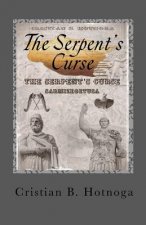 The Serpent's Curse: Sarmizegetusa