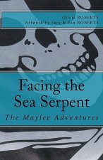 The Maylee Adventures: Facing the Sea Serpent