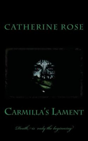 Carmilla's Lament