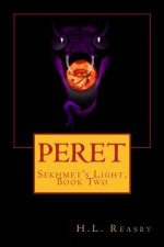 Peret: Sekhmet's Light, Book Two