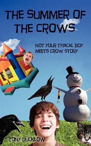 The Summer of the Crows: Not Your Typical Boy Meets Crow Story