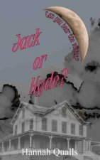 Jack or Hyde?: Can You Hear the Voices?