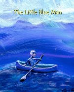 The Little Blue Man: I.S. Size English Edition