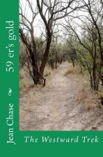59 er's gold: The Westward Trek