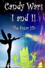 Candy Wars I and II: The Sugar Hit