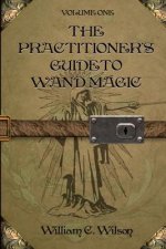 The Practitioner's Guide to Wand Magic