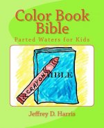 Color Book Bible: Parted Waters for Kids