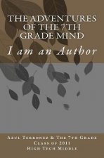 The Adventures of the 7th Grade Mind: I am an Author
