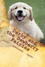Darby and the Dewberry Fairies: Introduction to the Enchanted Lands Series