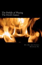 The Pitfalls of Playing The Devil's Games
