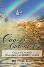 Cancer Chronicles: One man's journey to glorify God through illness