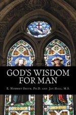 God's Wisdom for Man