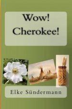 Wow! Cherokee!