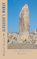 Alvarado's Woman: A Frank Petrovic Mystery