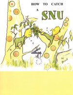 How To Catch A SNU
