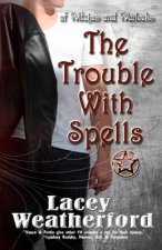 Trouble With Spells