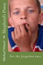Shepherd's Purse: For the forgotten ones