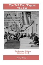 The Tail That Wagged The Dog: The Brown's Children