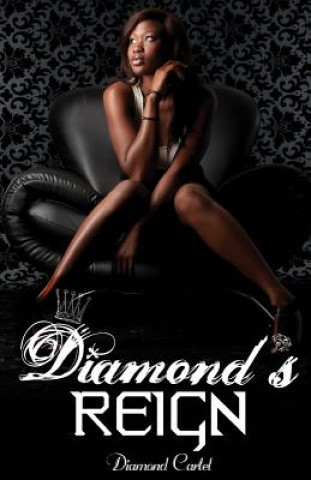 Diamond's Reign